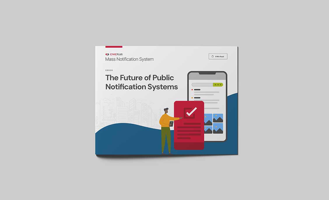 The Future of Public Notification Systems - CivicPlus